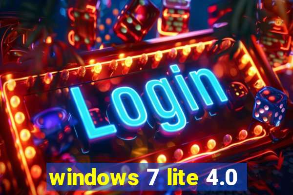 windows 7 lite 4.0